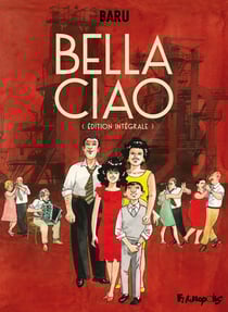 Bella ciao : Intégrale Tomes 1 à 3