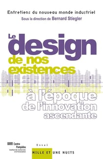 Le design de nos existences à l'époque de l'innovation ascendante