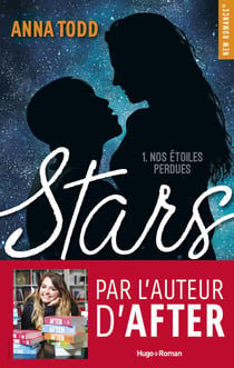Stars Tome 1 : nos étoiles perdues