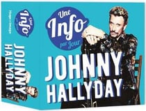 Une info par jour Johnny Hallyday (édition 2022)