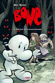 Bone Tome 3 : Rêves et cauchemars