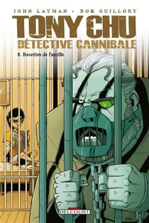 Tony Chu, détective cannibale Tome 8 : recettes de famille