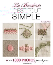 La broderie, c'est tout simple