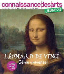 Connaissance des arts jeunesse Hors-Série n.4 : Léonard de Vinci, génie universel