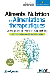 Diététique et nutrition : Aliments, Nutrition et Alimentations thérapeutiques - Nouvelles recommandations 2024