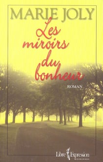 Les miroirs du bonheur
