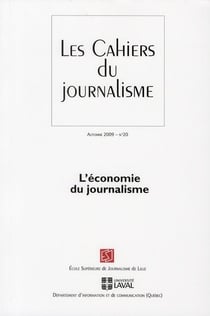 Les cahiers du journalisme Tome 20 - l'économie du journalisme