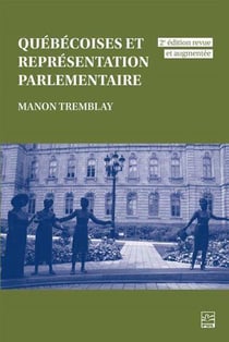 Québécoises et representation parlementaire (2e édition)