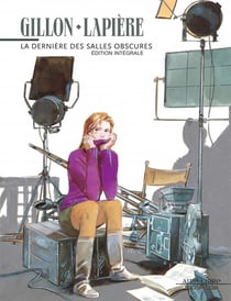 La dernière des salles obscures : Intégrale Tomes 1 et 2