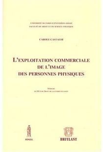 L'exploitation commerciale de l'image des personnes physiques
