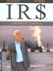 I.R.S. Tome 7 : corporate America