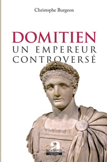 Domitien, un empereur controversé