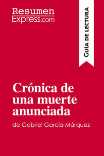 Cronica de una muerte anunciada de Gabriel Garcia Marquez : guia de lectura