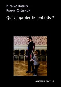 Qui va garder les enfants ?