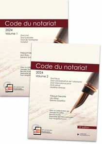 Codes annotés : Code annoté : Code du notariat - À jour au 1er janvier 2024 (édition 2024)