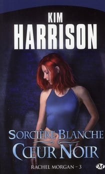 Rachel Morgan Tome 3 : sorcière blanche, coeur noir
