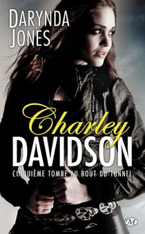 Charley Davidson Tome 5 : cinquième tombe au bout du tunnel