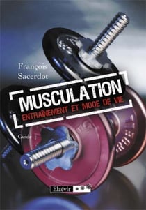 MUSCULATION ENTRAINEMENT ET MODE DE VIE.