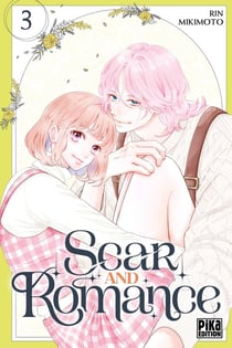 Scar and Romance Tome 3 : Scar and Romance T03