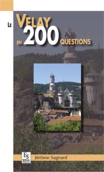 Le velay en 200 questions