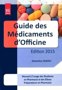 Guide des médicaments d'officine (édition 2015)