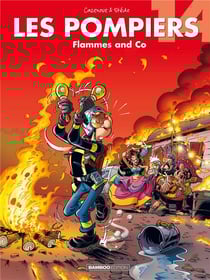 Les pompiers Tome 14 : Flammes and Co