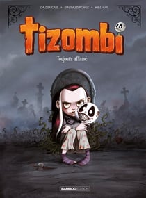 Tizombi Tome 1