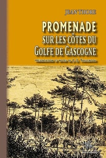 Promenade sur les côtes du golfe de Gascogne