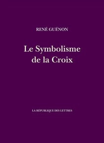 Le Symbolisme de la Croix