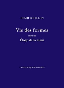 Vie des formes - Eloge de la main