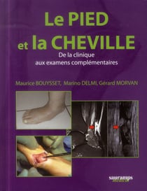 Le pied et la cheville - de la clinique aux examens complémentaires