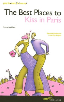 The best places to kiss in paris