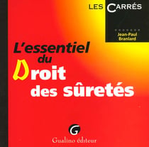 Essentiel du droit des suretes