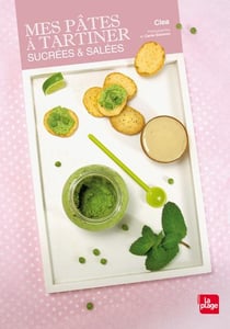 Mes pâtes à tartiner - sucrées et salées