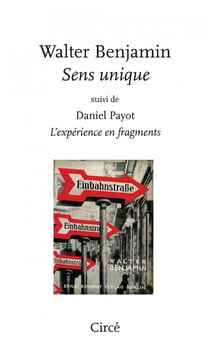 Sens unique - l'expérience en fragments