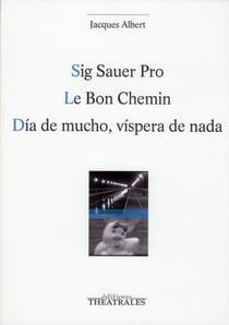 Sig sauer pro, le bon chemin, dia de mucho, vispera de nada