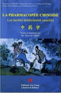 La pharmacopée chinoise - les herbes médicinales usuelles