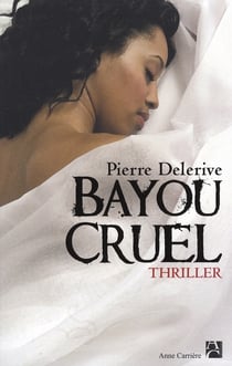 Bayou cruel