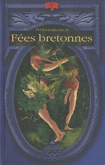 Petites histoires de... : fées bretonnes
