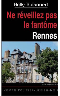 Ne réveillez pas le fantômes - Rennes