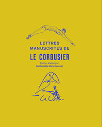 Les lettres manuscrites de le Corbusier