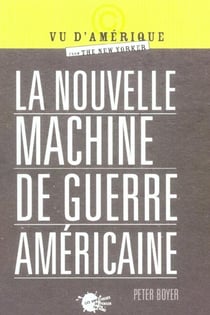 Nouvelle machine de guerre americaine (la)
