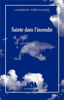 Sainte dans l'incendie