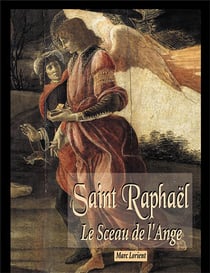 Saint Raphaël - le sceau de l'ange