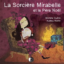 La sorcière Mirabelle et le père Noël