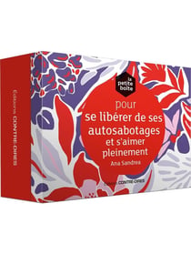 La petite boîte pour se libérer de ses autosabotages et s'aimer pleinement