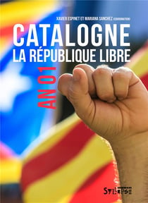 Catalogne, la république libre - an 01