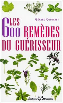 Les 600 remèdes du guérisseur
