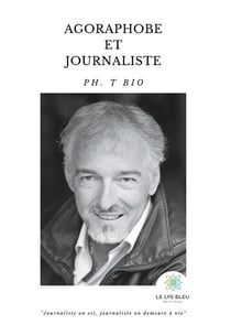 Agoraphobe et journaliste