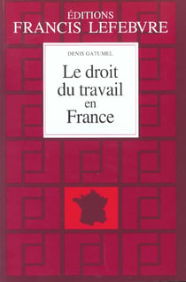 Le droit du travail en france - edition 2001-2002